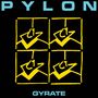 Pylon: Gyrate (Limited Edition) (Colored Vinyl), LP