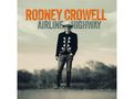 Rodney Crowell: Airline Highway (Limited Indie Exclusive Edition) (Cobalt Blue Vinyl), LP