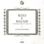 Jim Dickinson  (aka James Luther Dickinson): Blues & Ballads (A Folksinger's Songbook) Vol. I & II, CD
