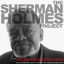 Sherman Holmes: The Sherman Holmes Project: The Richmond Sessions, CD, CD
