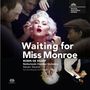 Robin de Raaff (geb. 1968): Waiting for Miss Monroe, 2 Super Audio CDs