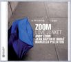 Zoom: Love Junket, CD