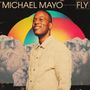 Michael Mayo: Fly, CD