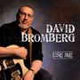 David Bromberg: Use Me, CD, CD