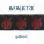 Alkaline Trio: Goddamnit, 2 LPs