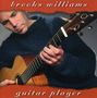 Brooks Williams: Guitar Player [us Impor, CD