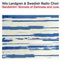 Nils Landgren: Sandström: Sonnets Of Darkness And Love, CD