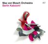 Max von Mosch (geb. 1980): Berlin Kaboom!: Live 2012, CD