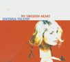 Viktoria Tolstoy (geb. 1974): My Swedish Heart, CD