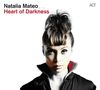 Natalia Mateo: Heart Of Darkness, CD