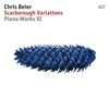 Chris Beier: Scarborough Variations - Piano Works XI, CD