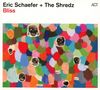 Eric Schaefer: Bliss, CD