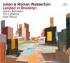 Julian Wasserfuhr & Roman Wasserfuhr: Landed In Brooklyn (180g), LP