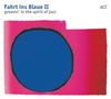 Fahrt ins Blaue II - Groovin' In The Spirit Of Jazz, CD