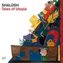 Shalosh: Tales Of Utopia (180g), LP