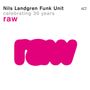 Nils Landgren: Raw - Celebrating 30 Years, CD