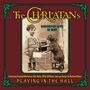 The Charlatans   (Psychedelic): Playing In The Hall, CD