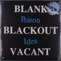 Poison Idea: Blank Blackout Vacant (remastered), LP