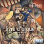 Olivier Messiaen: Livre d'Orgue, 2 CDs, 2 CDs