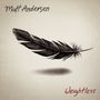 Matt Andersen: Weightless, CD