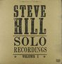 Steve Hill: Solo Recordings Volume 1 (Limited Numbered Edition) (Gold Vinyl), LP, LP