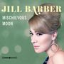 Jill Barber: Mischievous Moon, CD, CD