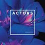 Actors: Reanimated (Pink Vinyl), LP