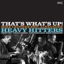 The Heavy Hitters (Jazz): That's What's Up, CD