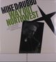 Cover mit Text: "MIKE DiRUBBO", "WAY OUT NORTHWEST", "TILDEN WEBB", "JODI PROZNICK", "JESSE CAHILL". Schwarz-weiß Foto eines Saxophonspielers., LP