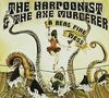The Harpoonist & The Axe Murderer: A Real Fine Mess, CD, CD