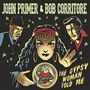 John Primer & Bob Corritore: Gypsy Woman Told Me, CD