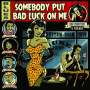 Bob Corritore: Somebody Put Bad Luck On Me, CD