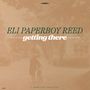 "Eli Paperboy Reed, getting there. A Swamp Dogg Production." Eine sepiafarbene Landschaft mit Person und Fahrrad im Hintergrund., LP