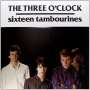 The Three O'Clock: Sixteen Tambourines, CD