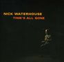 Nick Waterhouse: Time's All Gone, CD