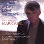 Mark Abel: Lieder "Songs of Life, Love And Death", CD