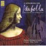 A Songbook for Isabella - Musik aus dem Kreis um Isabella, CD