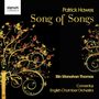 Patrick Hawes (geb. 1958): Geistliche Chorwerke - "Song of Songs", CD