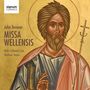 John Tavener (1944-2013): Missa Wellensis, CD