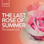 The Queen's Six - The Last Rose of Summer (Folk Songs from the British Isles), CD