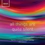 Chapel Choir of Pembroke College Cambridge - All Things Are Quite Silent, CD