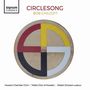 Bob Chilcott (geb. 1955): Circlesong, CD