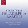 Leopold Stokowski - Philadelphia Rarities, CD