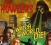 Howlers: Watch The World Die, CD