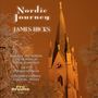 : James D. Hicks - Nordic Journey Vol.1 "Romantic and modern Music by Nordic Composers", CD,CD