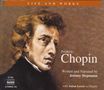 : Life and Works - Frederic Chopin (in engl.Spr.), CD,CD,CD,CD