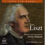 Life and Works - Franz Liszt (in engl.Spr.), CD