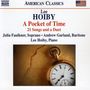 Lee Hoiby (1926-2011): A Pocket of Time - 21 Lieder & ein Duett, CD
