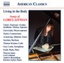 Lori Laitman: Lieder "Living in the Body", 2 CDs