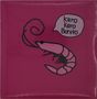 Text: "Kero Kero Bonito." 
Illustration: Eine stilisierte Garnele spricht in einer Sprechblase. Hintergrund in kräftigem Rosa., Single 7"